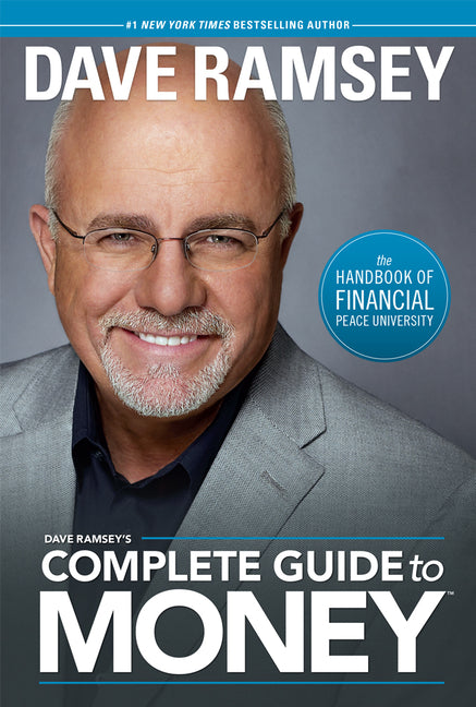 Dave Ramsey's Complete Guide to Money: The Handbook of Financial Peace University - Ingram