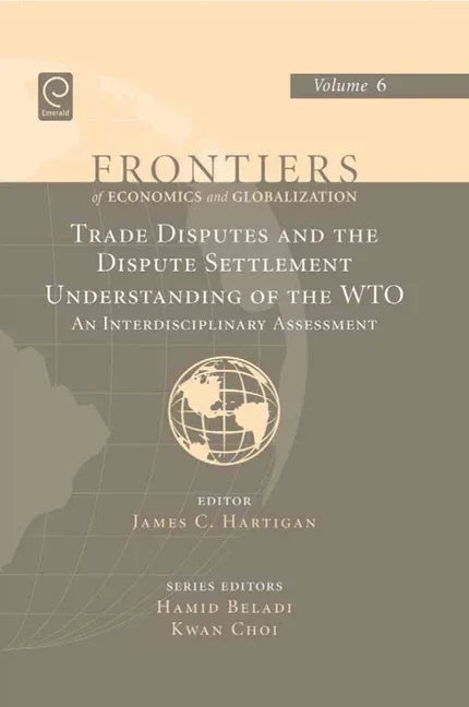 Trade Disputes and the Dispute Settlement Understanding of the Wto: An Interdisciplinary Assessment - stevensbooks