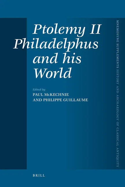 Ptolemy II Philadelphus and His World - stevensbooks