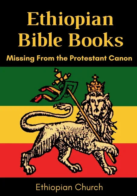 Ethiopian Bible Books: Missing from the Protestant Canon - stevensbooks