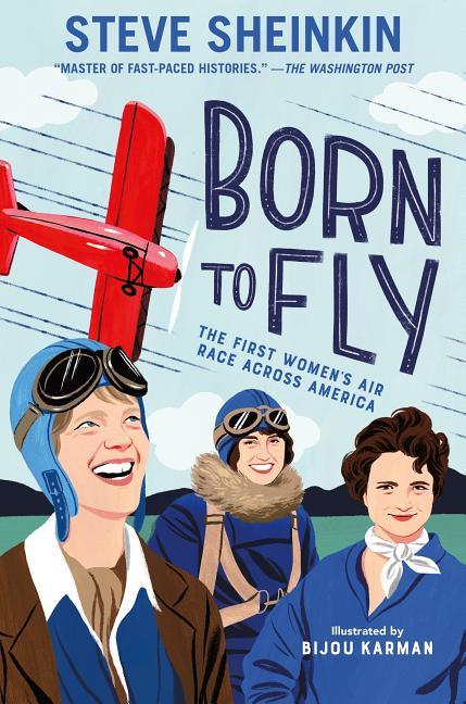 Born to Fly: The First Women's Air Race Across America - stevensbooks