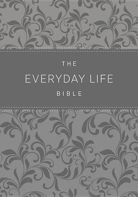 Everyday Life Bible: The Power of God's Word for Everyday Living - stevensbooks