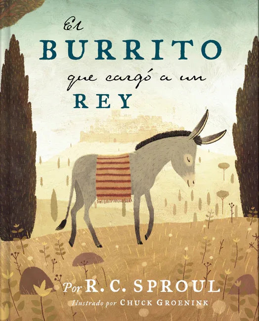 El Burrito Que Cargó a Un Rey - stevensbooks