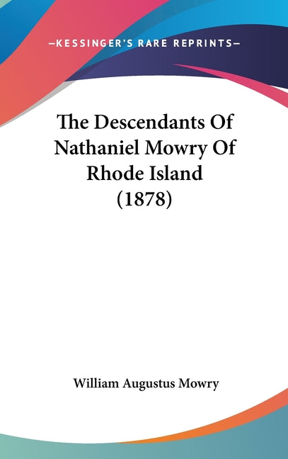 Descendants Of Nathaniel Mowry Of Rhode Island (1878) - Ingram