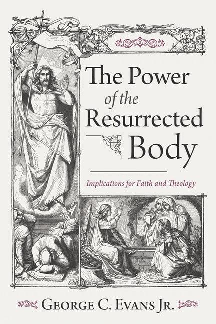 Power of the Resurrected Body - stevensbooks