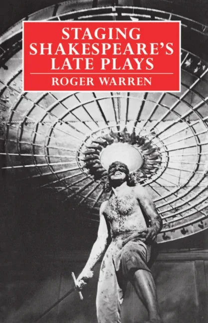 Staging Shakespeare's Late Plays - stevensbooks