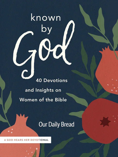 Known by God: 40 Devotions and Insights on Women of the Bible - stevensbooks