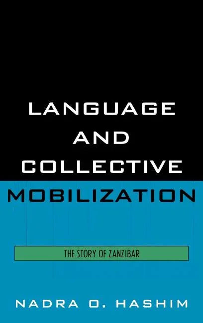Language and Collective Mobilization: The Story of Zanzibar - stevensbooks