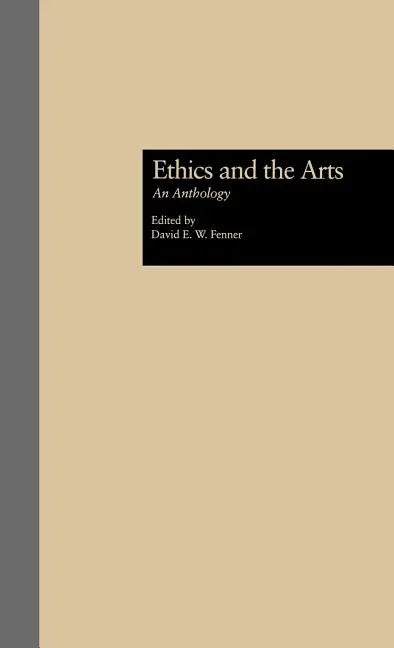 Ethics and the Arts: An Anthology - stevensbooks