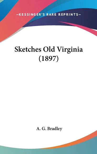 Sketches Old Virginia (1897) - stevensbooks