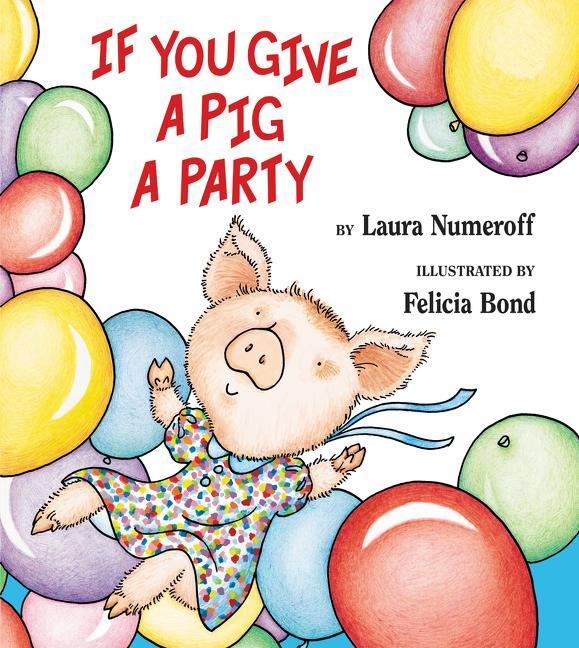 If You Give a Pig a Party - stevensbooks