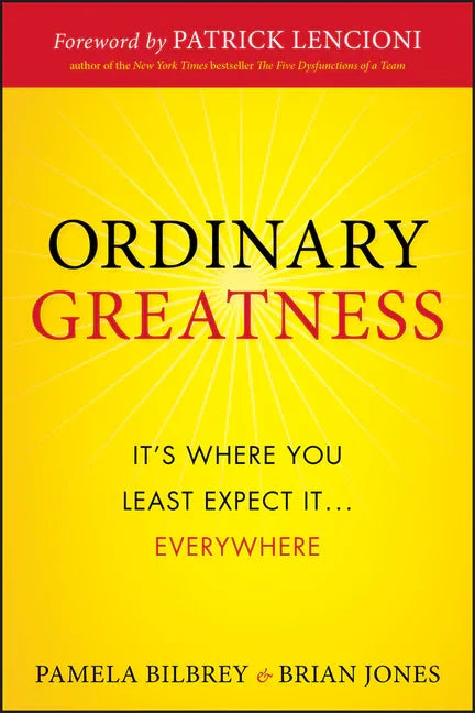 Ordinary Greatness: It's Where You Least Expect It ... Everywhere - stevensbooks