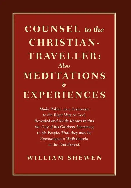 Counsel to the Christian-Traveller: also Meditations & Experiences - stevensbooks