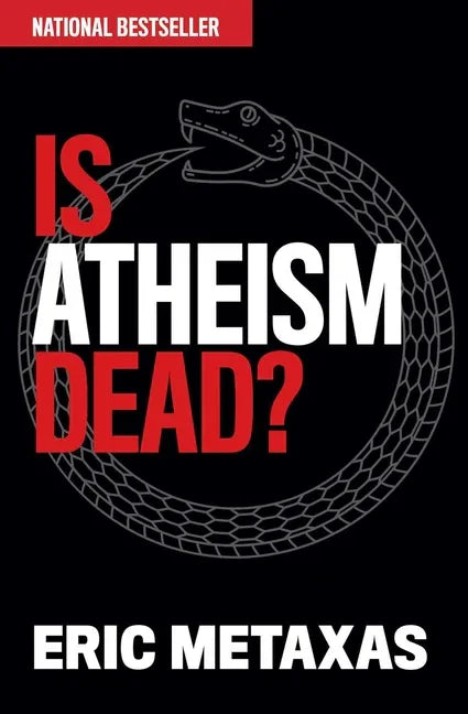 Is Atheism Dead? - stevensbooks