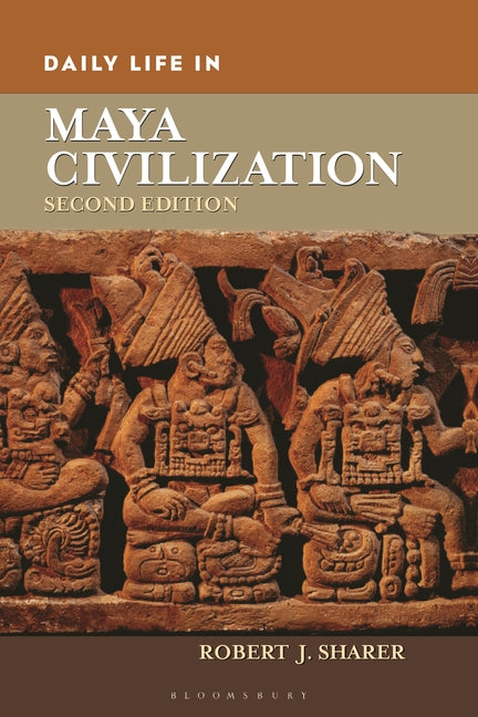 Daily Life in Maya Civilization (Revised) - Ingram
