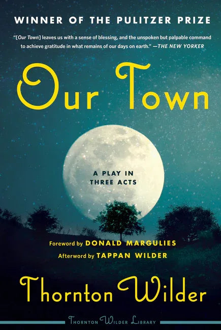 Our Town: A Play in Three Acts - stevensbooks