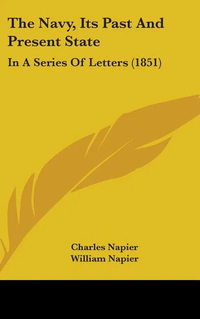 Navy, Its Past And Present State: In A Series Of Letters (1851) - stevensbooks