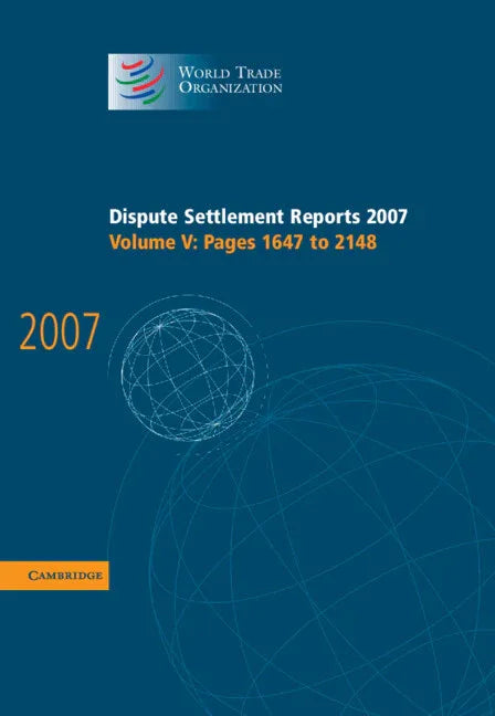 Dispute Settlement Reports 2007 - stevensbooks