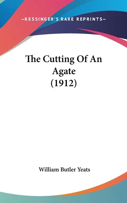 Cutting Of An Agate (1912) - stevensbooks