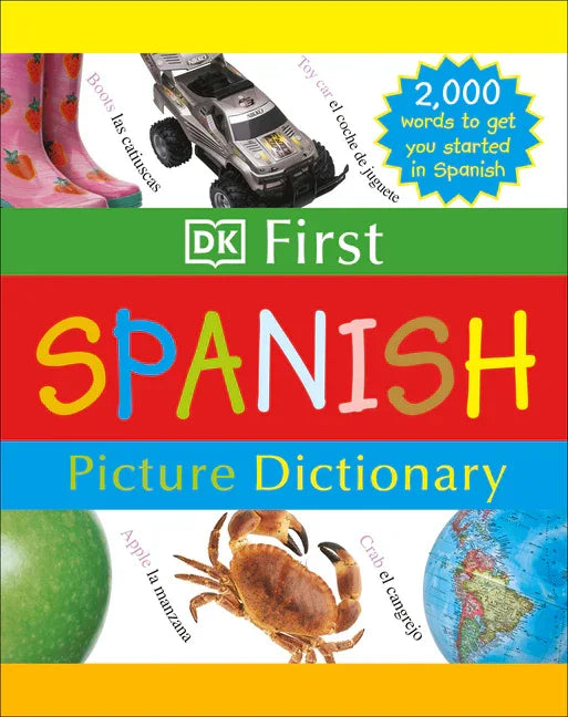 DK First Picture Dictionary: Spanish: 2,000 Words to Get You Started in Spanish (American) - stevensbooks