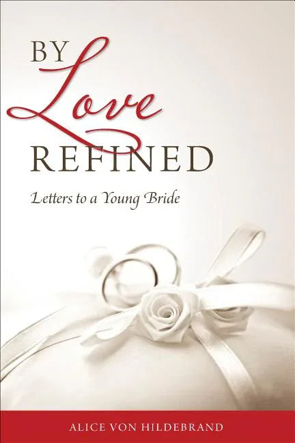 By Love Refined: Letters to a Young Bride - stevensbooks