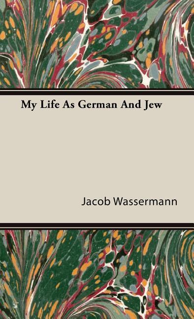 My Life As German And Jew - stevensbooks