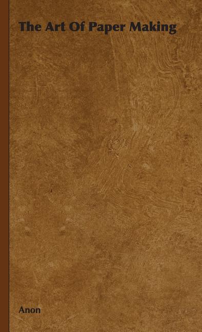 Art Of Paper Making - stevensbooks