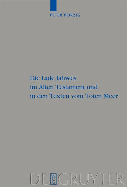 Lade Jahwes im Alten Testament und in den Texten vom Toten Meer - stevensbooks