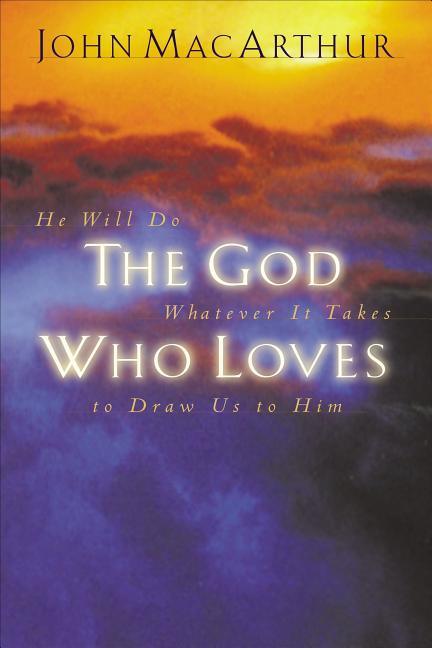 God Who Loves - stevensbooks