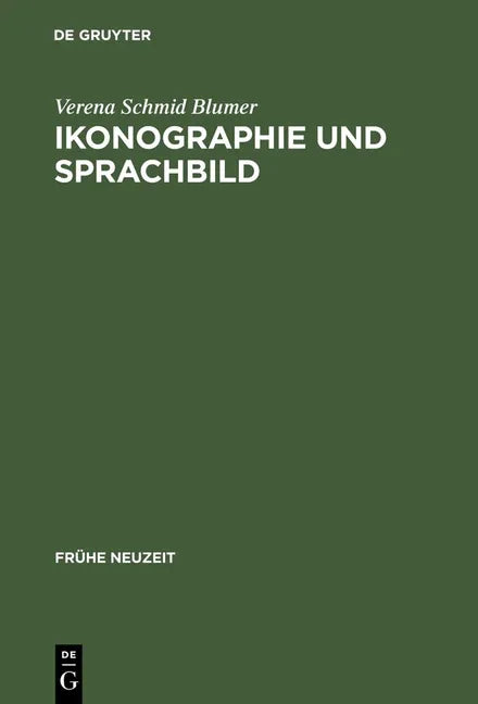 Ikonographie Und Sprachbild: Zur Reformatorischen Flugschrift »Der Gestryfft Schwitzer Baur« (Reprint 2013) - stevensbooks