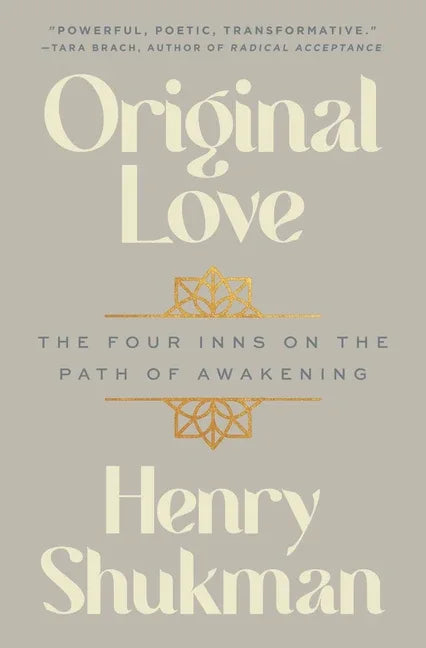 Original Love: The Four Inns on the Path of Awakening - stevensbooks