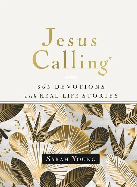 Jesus Calling, 365 Devotions with Real-Life Stories, Hardcover, with Full Scriptures: Encouragement and Reassurance for Daily Life (a 365-Day Devotion - stevensbooks