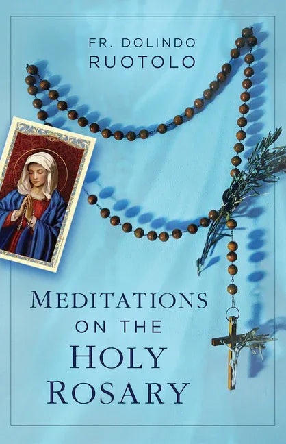 Meditations on the Holy Rosary - stevensbooks
