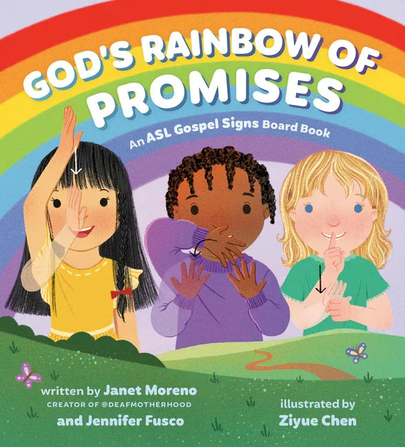 God's Rainbow of Promises: An ASL Gospel Signs Board Book - stevensbooks