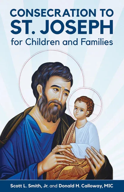 Consecration to St. Joseph for Children and Families - stevensbooks