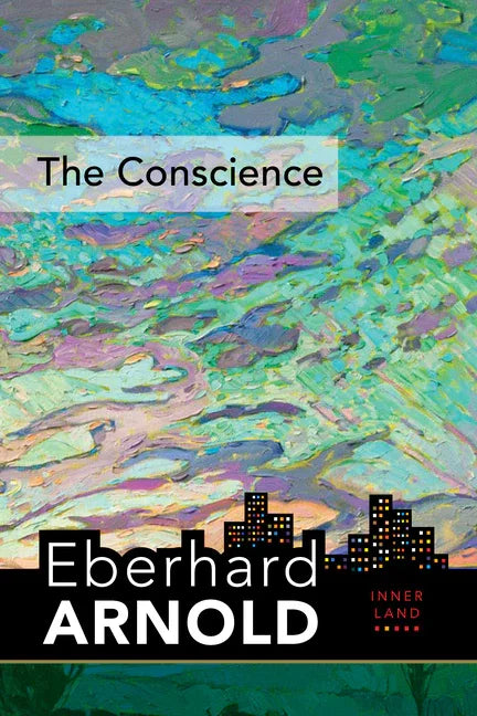 Conscience: Inner Land--A Guide Into the Heart of the Gospel, Volume 2 - stevensbooks
