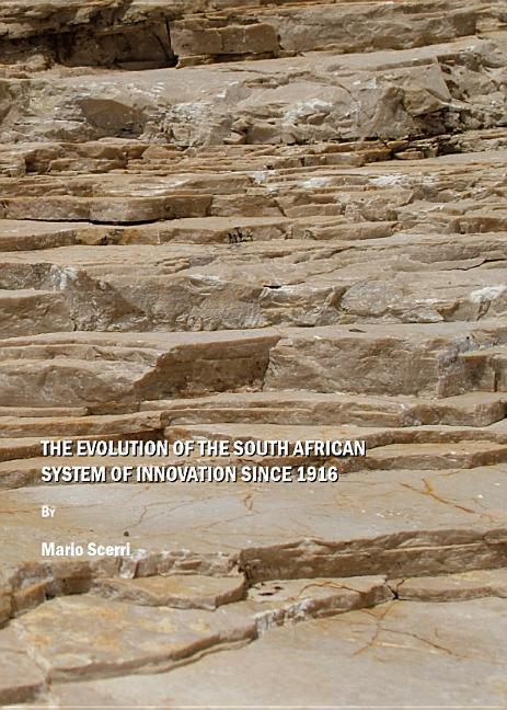 Evolution of the South African System of Innovation Since 1916 - stevensbooks