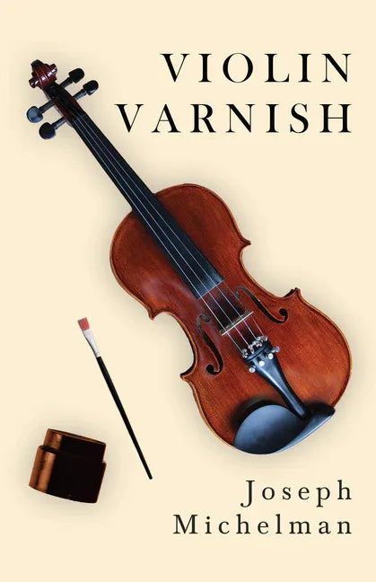 Violin Varnish - stevensbooks
