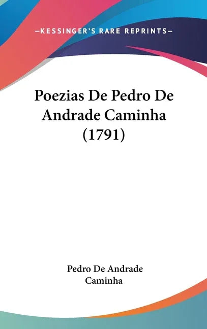Poezias De Pedro De Andrade Caminha (1791) - stevensbooks