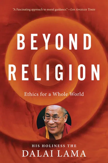 Beyond Religion: Ethics for a Whole World - stevensbooks