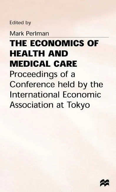 Economics of Health and Medical Care (1974) - stevensbooks