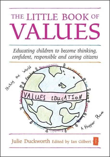 Little Book of Values: Educating Children to Become Thinking, Responsible and Caring Citizens - stevensbooks