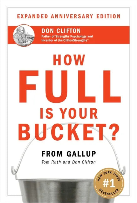 How Full Is Your Bucket? Expanded Anniversary Edition (Anniversary) - stevensbooks