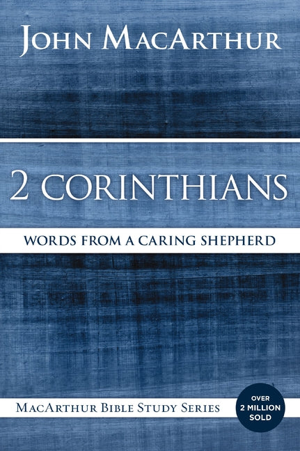 2 Corinthians: Words from a Caring Shepherd - Ingram