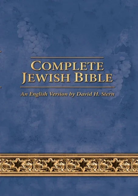 Complete Jewish Bible: An English Version by David H. Stern - Updated - stevensbooks