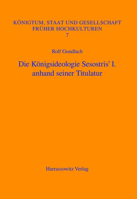 Die Konigsideologie Sesostris' I. Anhand Seiner Titulatur - Ingram