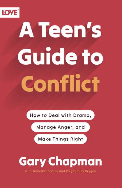 Teen's Guide to Conflict: How to Deal with Drama, Manage Anger, and Make Things Right - Ingram
