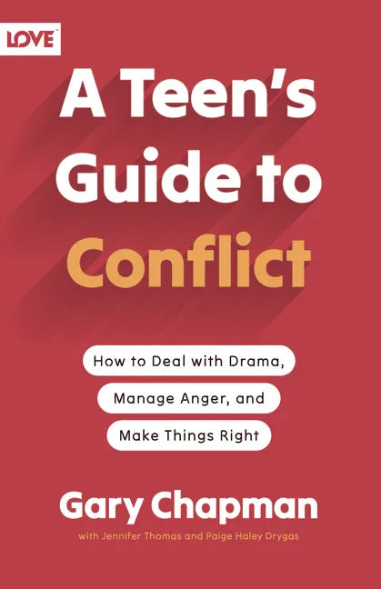 Teen's Guide to Conflict: How to Deal with Drama, Manage Anger, and Make Things Right - stevensbooks