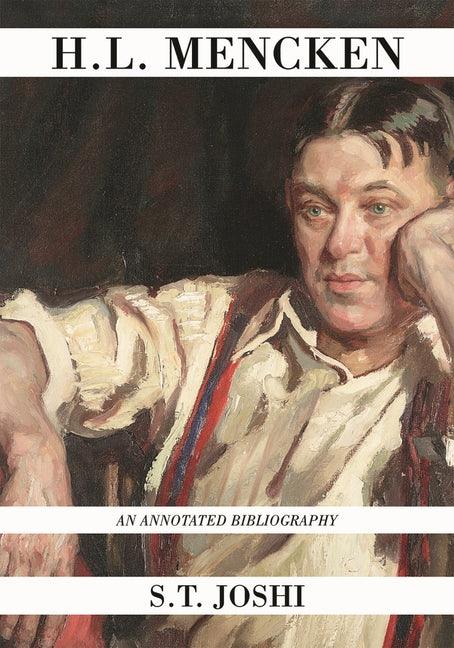 H.L. Mencken: An Annotated Bibliography - stevensbooks