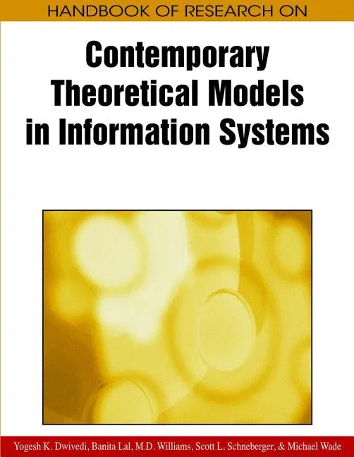 Handbook of Research on Contemporary Theoretical Models in Information Systems - stevensbooks